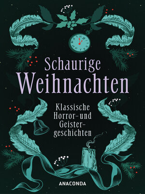 cover image of Schaurige Weihnachten. Klassische Horror- und Geistergeschichten